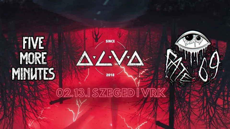 GATE69, ALVA, FIVE MORE MINUTES // SZEGED - VRK